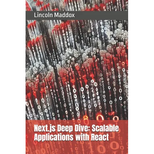 Next.js Deep Dive: Scalable Applications with React - Paperback