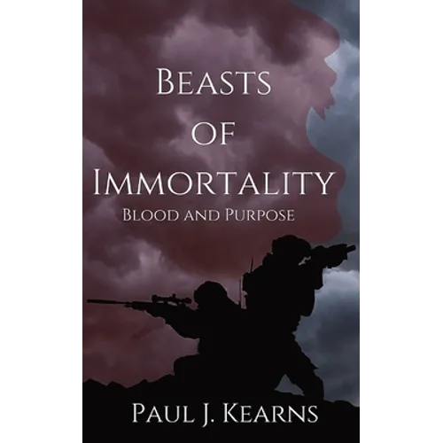 Beasts of Immortality: Blood and Purpose: Blood and Purpose - Paperback