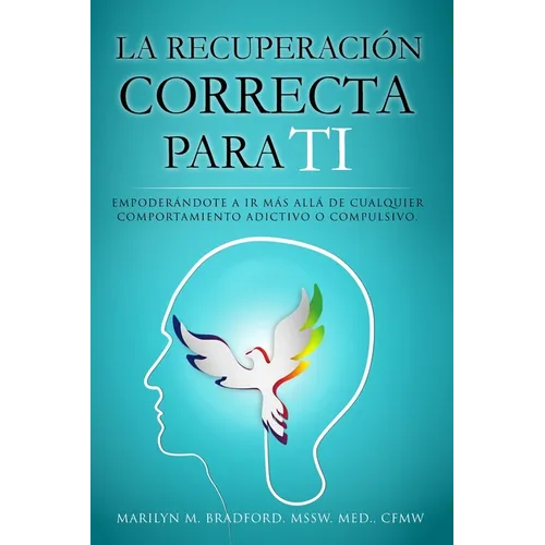 La recuperación correcta para ti (Spanish) - Paperback