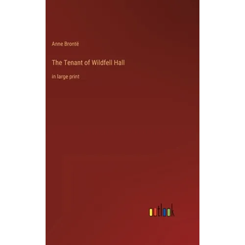 The Tenant of Wildfell Hall: in large print - Hardcover