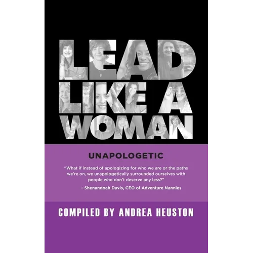 Lead Like a Woman: Unapologetic - Paperback