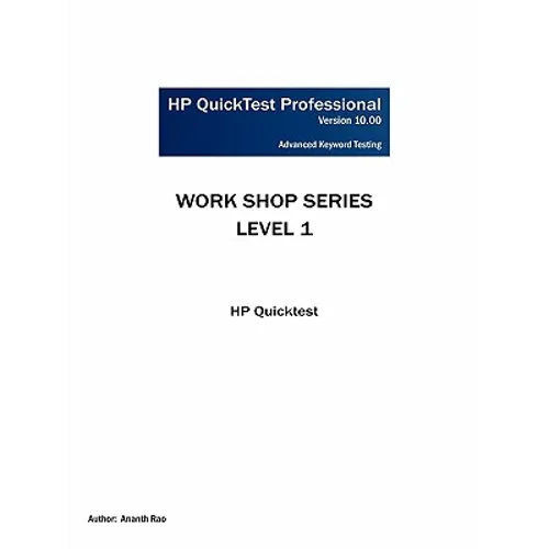 HP Quicktest Professional Workshop Series: Level 1: HP Quicktest - Paperback