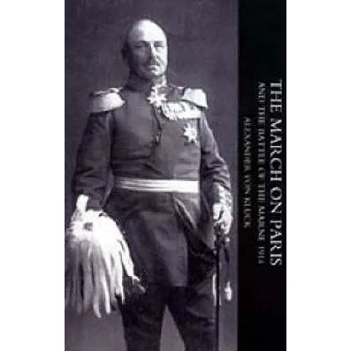 March on Paris and the Battle of the Marne 1914 - Paperback