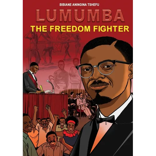 Lumumba The Freedom Fighter - Paperback
