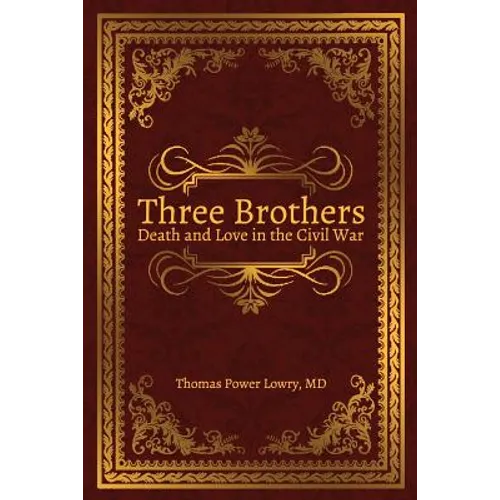Three Brothers: Death and Love in the Civil War - Paperback