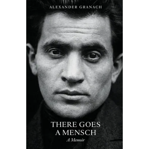 There Goes a Mensch: A Memoir