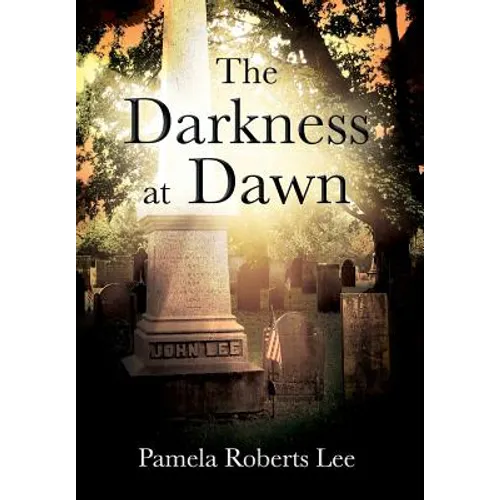 The Darkness at Dawn - Hardcover