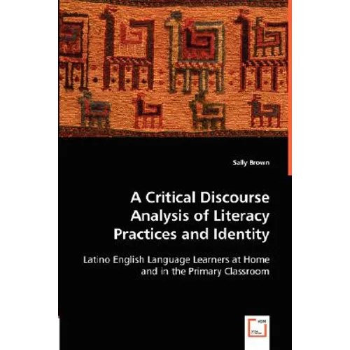 A Critical Discourse Analysis of Literacy Practices and Identity - Paperback