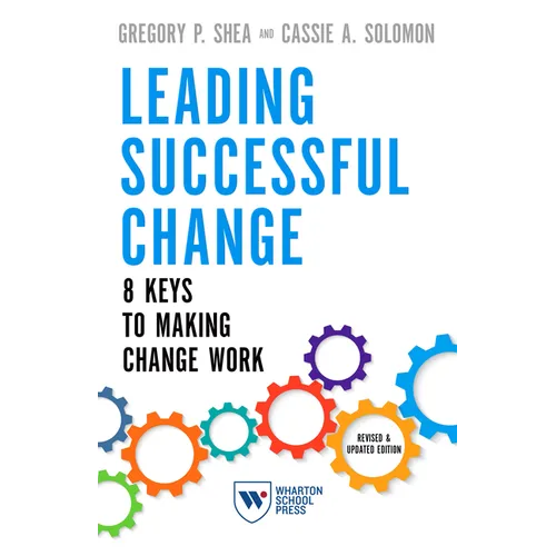 Leading Successful Change: 8 Keys to Making Change Work - Paperback