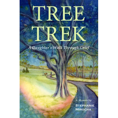 Tree Trek: A Daughter's Walk Through Grief - Paperback