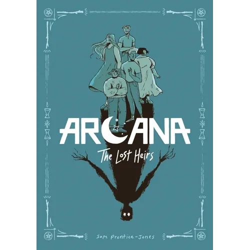 Arcana: The Lost Heirs - Hardcover
