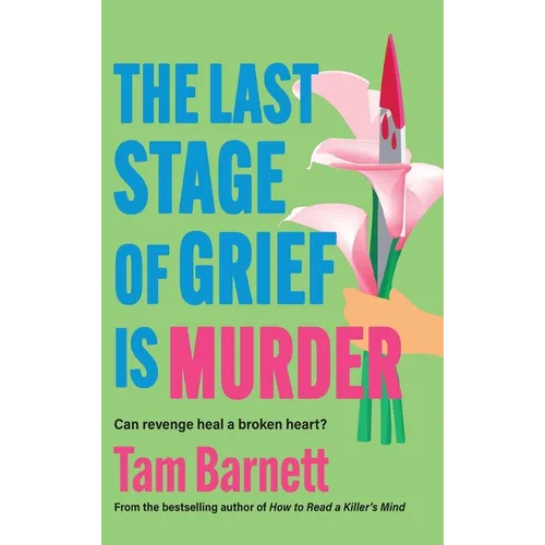 The Last Stage of Grief is Murder - Hardcover