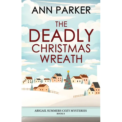 The Deadly Christmas Wreath - Paperback