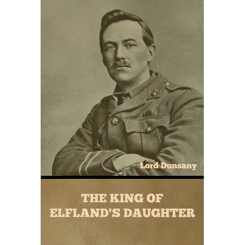 The King of Elfland's Daughter - Paperback