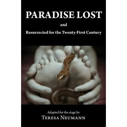 Paradise Lost and Resurrected for the Twenty-First Century - Paperback