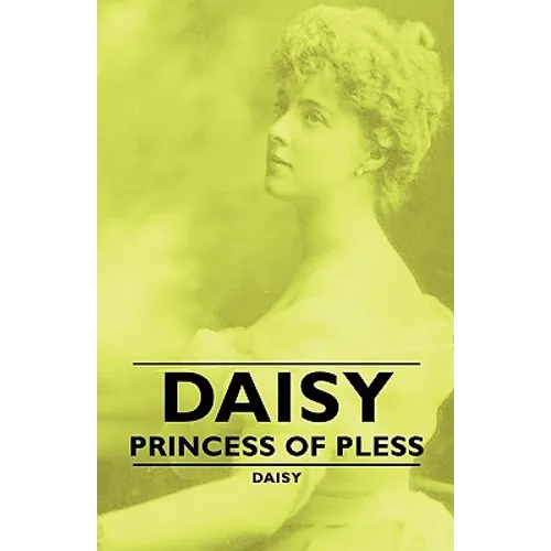 Daisy - Princess of Pless - Paperback