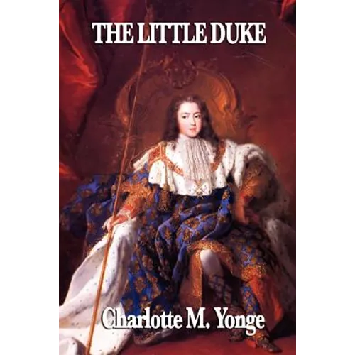 The Little Duke: A Historical Tale of Courage in Medieval Normandy - Paperback