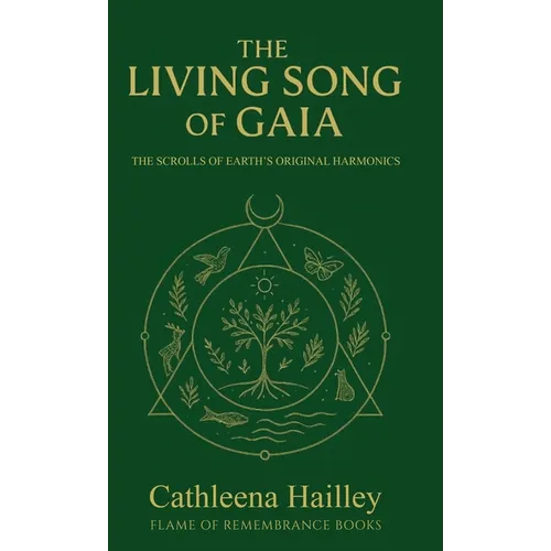 The Living Song of Gaia - Hardcover