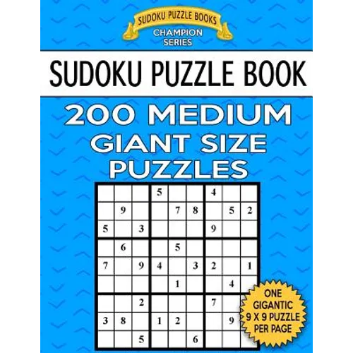 Sudoku Puzzle Book 200 MEDIUM Giant Size Puzzles: One Gigantic Large Print Puzzle Per Letter Size Page - Paperback
