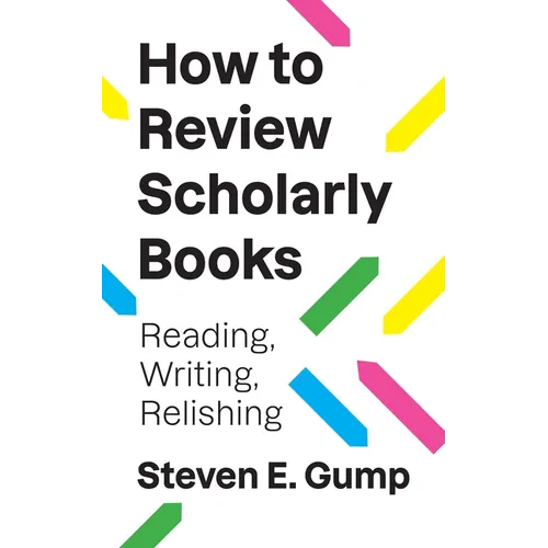How to Review Scholarly Books: Reading, Writing, Relishing - Paperback