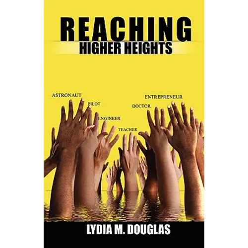Reaching Higher Heights - Paperback