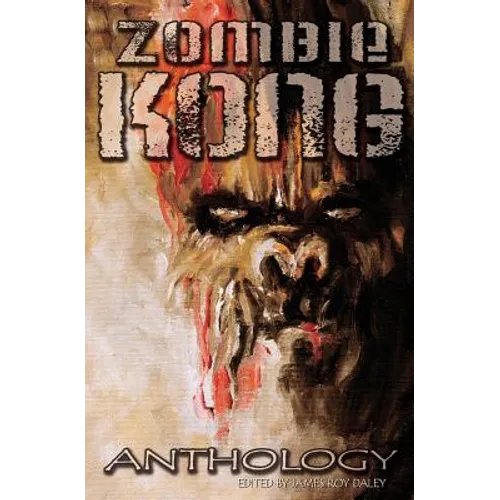 Zombie Kong - Anthology - Paperback