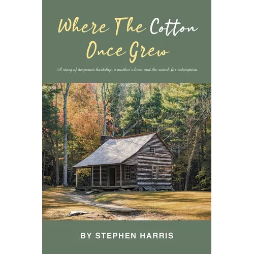 Where the Cotton Once Grew - Paperback