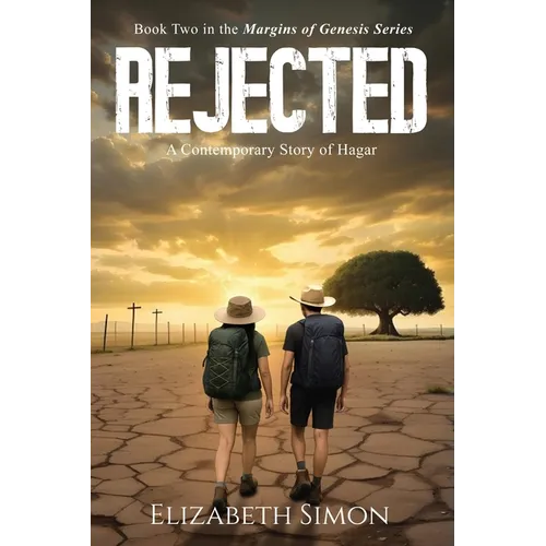 Rejected: A Contemporary Story of Hagar - Paperback