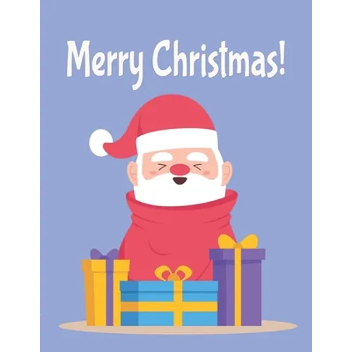 Merry Christmas!: Easy and Cute Christmas Holiday Coloring Designs for Children . Great Gift for Kids, Toddlers, Preschoolers, Kids 4-8. - Paperback