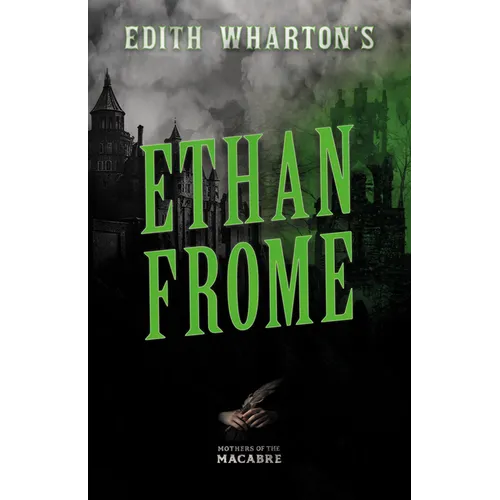 Edith Wharton's Ethan Frome - Paperback