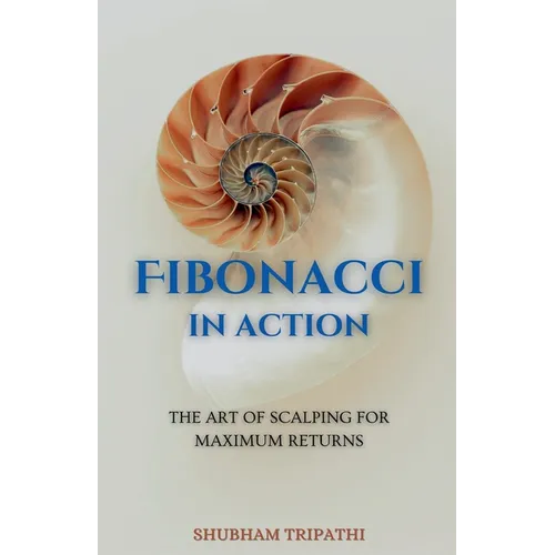 Fibonacci in Action: The Art of Scalping for Maximum Returns