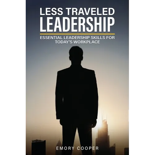 Less Traveled Leadership - Paperback