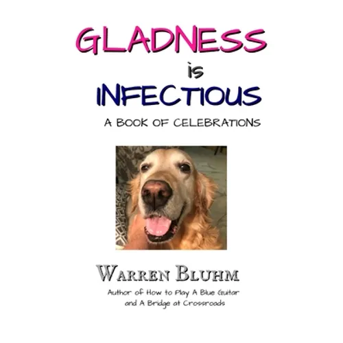 Gladness is Infectious