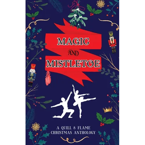 Magic and Mistletoe - Paperback