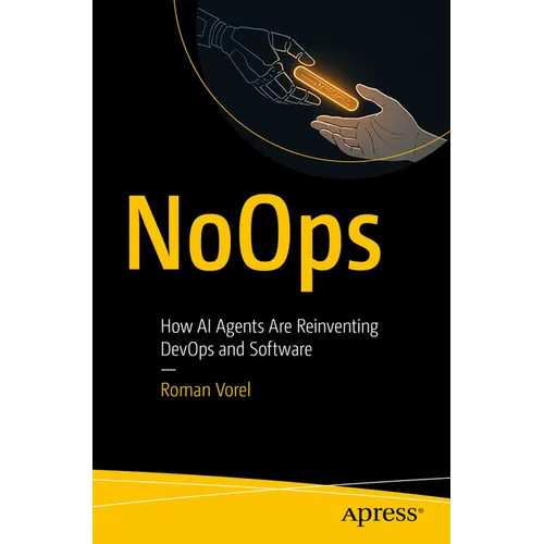 Noops: How AI Agents Are Reinventing Devops and Software - Paperback