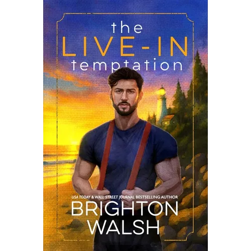 The Live-In Temptation: A Small Town Single Dad Romance