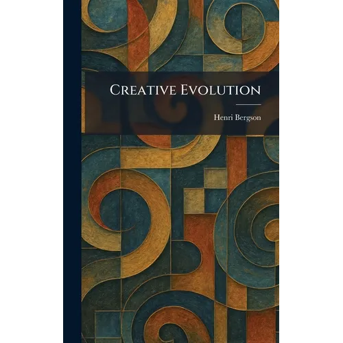 Creative Evolution - Hardcover