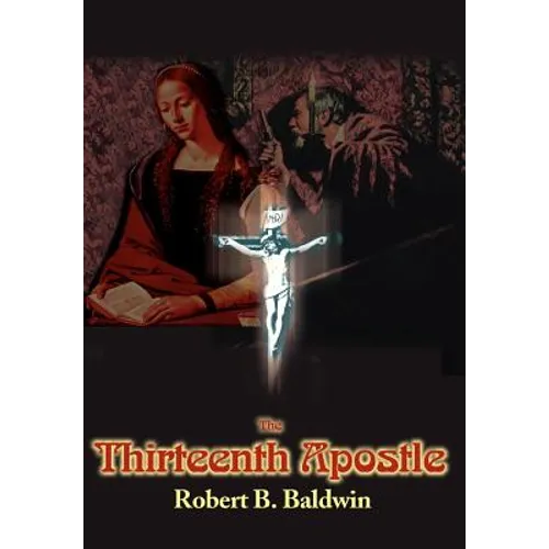 The Thirteenth Apostle - Hardcover
