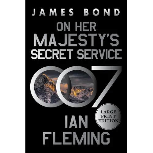 On Her Majesty's Secret Service: A James Bond Novel - Paperback