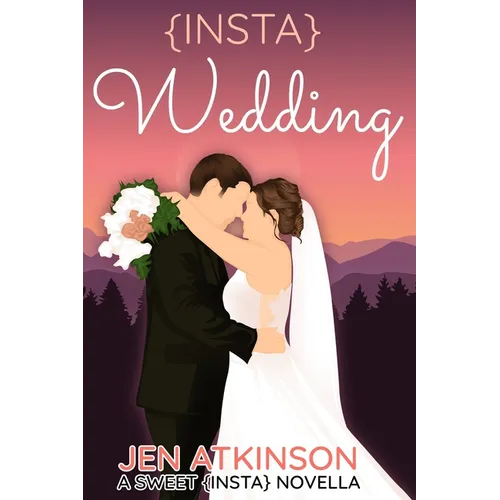 Insta Wedding: A Sweet {INSTA} Novella - Paperback