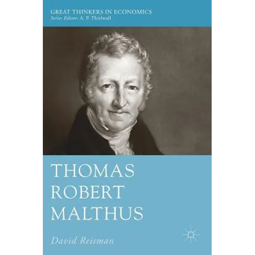 Thomas Robert Malthus - Hardcover