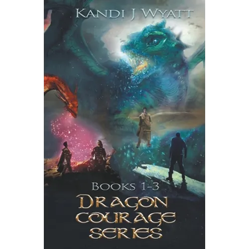 Dragon Courage Series Books 1-3 - Paperback