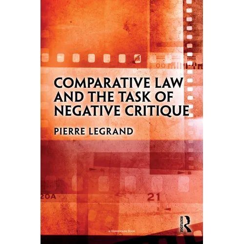 Comparative Law and the Task of Negative Critique - Paperback