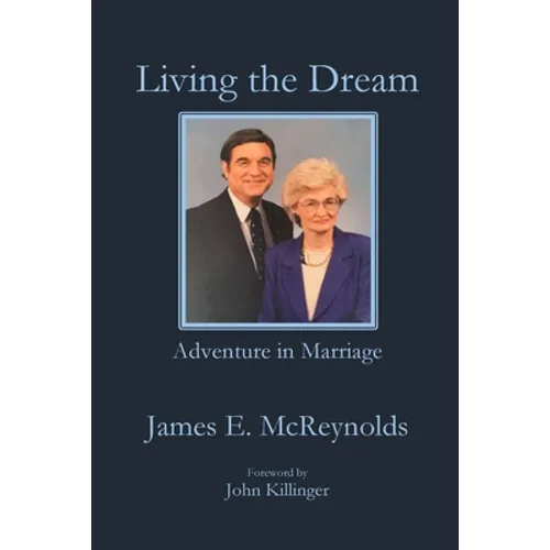 Living the Dream: Amazing Adventure in Marriage - Paperback