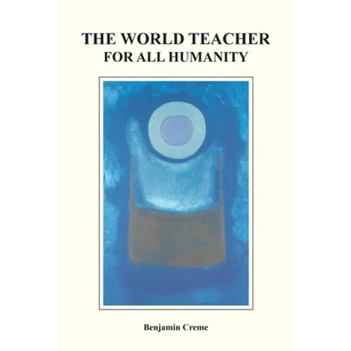 The World Teacher For All Humanity - Paperback