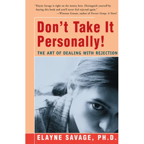 Don't Take It Personally: The Art of Dealing with Rejection - Paperback