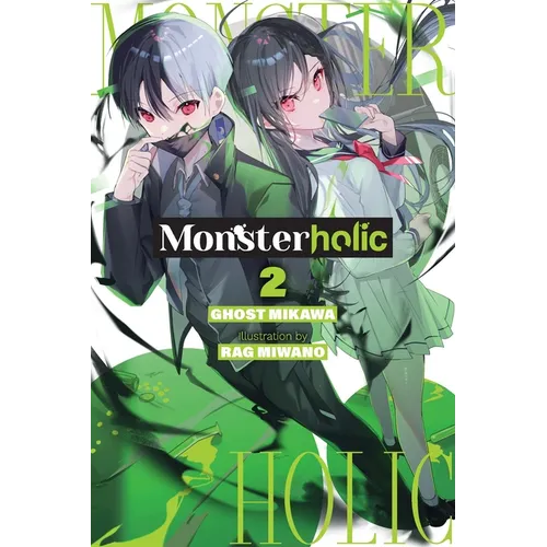 Monsterholic, Vol. 2 (Novel)