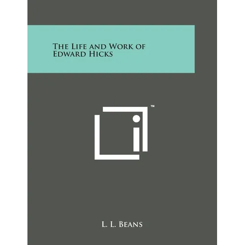 The Life and Work of Edward Hicks - Paperback