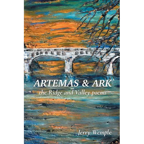 Artemas and Ark: The Ridge and Valley Poems