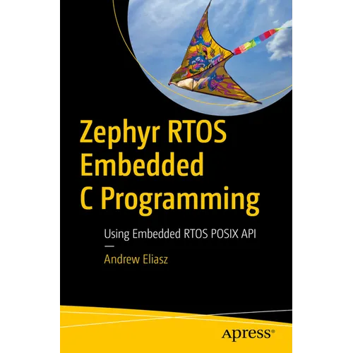 Zephyr Rtos Embedded C Programming: Using Embedded Rtos POSIX API